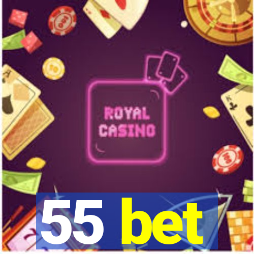 55 bet